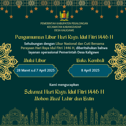 INFORMASI LAYANAN OPERASIONAL PEMERINTAH DESA KALIGAWE TERKAIT LIBUR HARI RAYA IDUL FITRI 1446 H